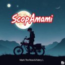Mark The Rose & Fabry L - ScopAmami ()