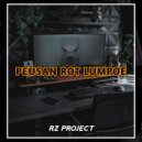 RZ Project - PEUSAN ROT LUMPOE ()