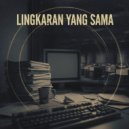 Naki Takasura - Lingkaran Yang Sama