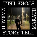 MARAUD - ДАЙ ВОЛЮ ()