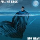 Neo Wave - Pull Me Back (Together Remix)