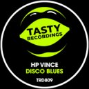 HP Vince - Disco Blues (Original Mix)