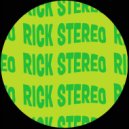 Rick Stereo - From My Phone To Yours (Original Mix)