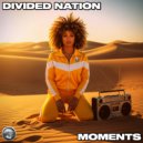 Divided Nation - Moments