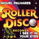 Miguel Palhares - I See It In Your Eyes (Original Mix)