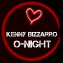 Kenny Bizzarro - O-Night (Original Mix)