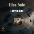 Elios Fade - Lady In Red (Original Mix)