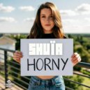 Shuïa - Horny (Extended Mix)