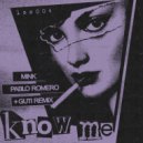 mink, Pablo Romero - Know Me (Original Mix)