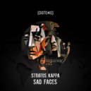 Stratos Kappa - Sad Faces (Original Mix)