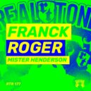Franck Roger - Mister Henderson (Original Mix)