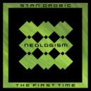 Stan Grobic - The First Time (Original Mix)