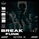 Nocturne UK - Break Funk (Original Mix)