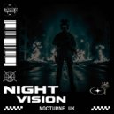 Nocturne UK - Night Vision (Original Mix)