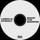 Lineki & 2Touch - Bump The Bumper (Radio Edit)