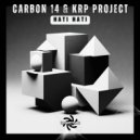 Carbon 14 & KRP Project - Hati Hati