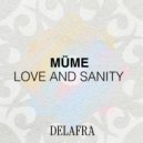 Müme - Love And Sanity (Original Mix)