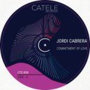 Jordi Cabrera - Commitment Of Love (Original Mix)