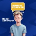 Dendi Apriansyah - JOMBLO FOREVER