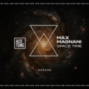 Max Magnani - Space Time (Original Mix)