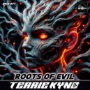 Terrie Kynd - Roots Of Evil (Original Mix)