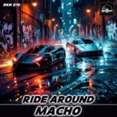 Macho - Ride Around