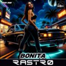 Rastro - Bonita (Original Mix)