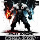 Woter & Bazco - Final Round