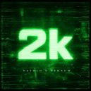 NAYHLO & Nekxum - 2K ()