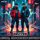 Rutek & The Broken Rhythm - Brotek
