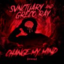 SVNCTUARY & Greco Ray - Change My Mind ()