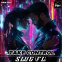SluG (FL) - Take Control