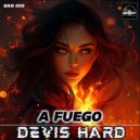Devis Hard - A Fuego