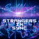 SoulNova - Strangers In Sync