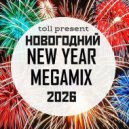 T o l l - НОВОГОДНИЙ MEGAMIX @ 2025 ()