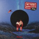 Akamas - Be There With You ()