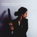 The Jackson Pollock - Voodoo Adolescent ()