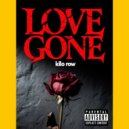 KILO ROW - Love Gone