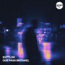 Suttlek - Que Pasa Michael