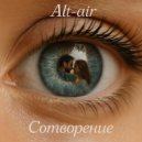 Alt-air - Сотворение (Original Mix)