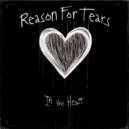 Reason For Tears - В сердце (Original Mix)