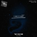 SAMMY & LESEN & mavzy grx - I LIKE IT FAST (Original Mix)