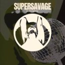 Supersavage - Dirty Minds (Original Mix)