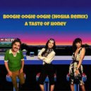 A Taste Of Honey - Boogie Oogie Oogie (Nosha Remix)