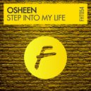 Osheen - Step Into My Life (Original Mix)