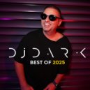 Dj Dark - Radio Podcast (BEST OF 2025)