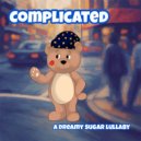 Dreamy Sugar - Complicated ()