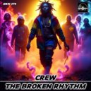 The Broken Rhythm - Crew