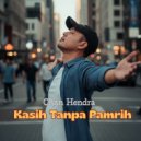 Chan Hendra - Kasih Tanpa Pamrih ()