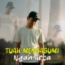Ngah Arca - Tuah Mengagumi ()